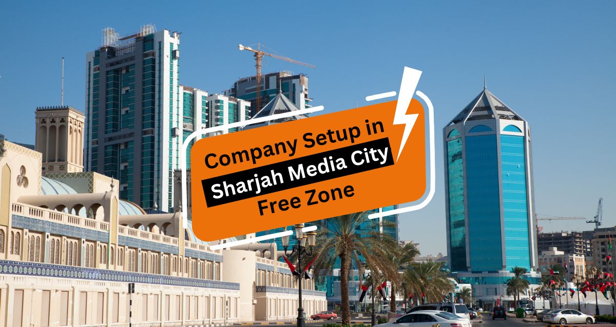 Company Setup in Sharjah Media City Free Zone