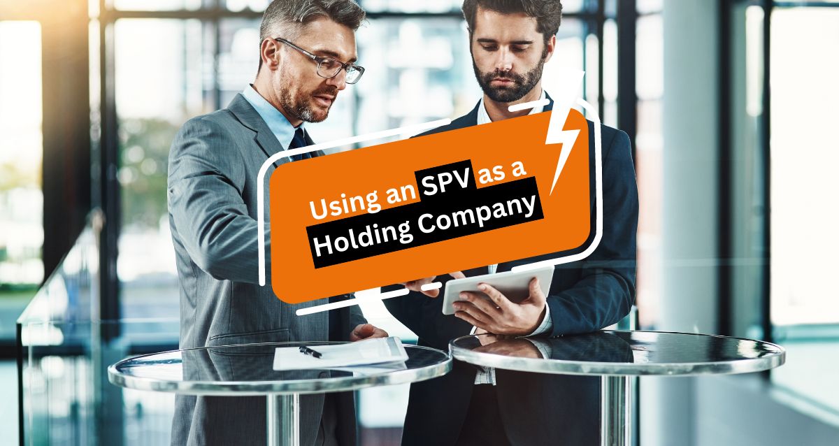 Using an SPV as a Holding Company