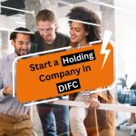 Start a Holding Company in DIFC