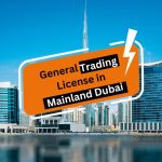 General Trading License in Mainland Dubai