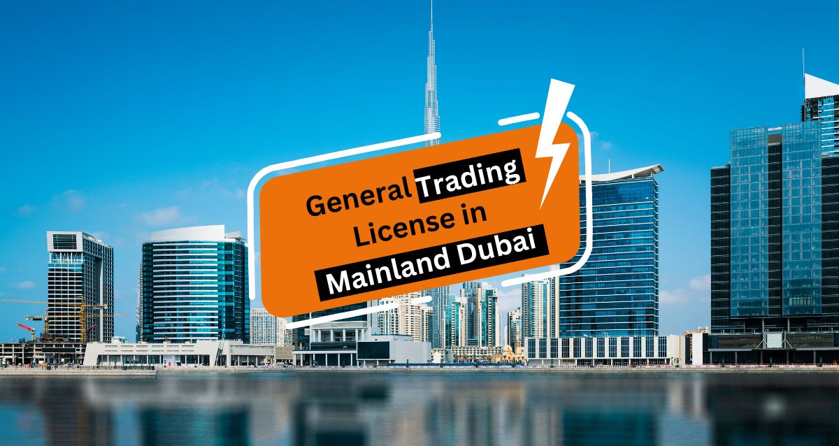 General Trading License in Mainland Dubai