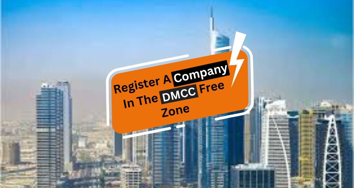 Register A Company In The DMCC Free Zone 
